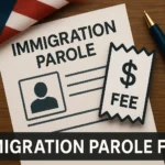 Immigration parole fee concept image showing a U.S. flag beside a document labeled ‘IMMIGRATION PAROLE,’ a fee tag with a dollar sign, and a pen on a desk.
